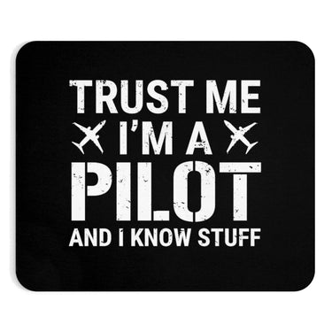TRUST ME I'M A PILOT - MOUSE PAD Printify